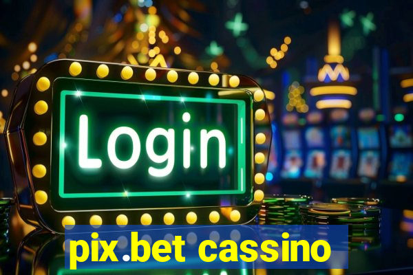 pix.bet cassino